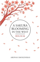 A Sakura Blooming in the West B0FR4G7H7T Book Cover