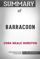 Summary of Barracoon by Zora Neale Hurston: Conversation Starters 1388340763 Book Cover