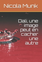 Dali, une image peut en cacher une autre 1660465427 Book Cover