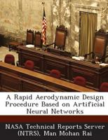 A Rapid Aerodynamic Design Procedure Based on Artificial Neural Networks 1289277508 Book Cover