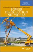 Live-Line Operation and Maintenance of Power Distribution Networks 1119055539 Book Cover