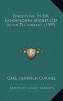 Einleitung In Die Kanonischen Bucher Des Alten Testaments (1905) 1161148590 Book Cover