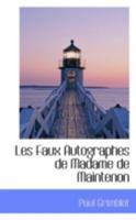 Les Faux Autographes de Madame de Maintenon 0526277416 Book Cover