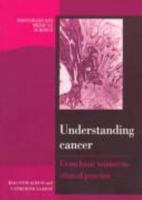 Understanding Cancer: From Basic Science to Clinical Practice (Postgraduate Medical Science) 0521567513 Book Cover