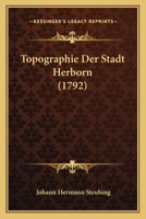 Topographie Der Stadt Herborn (1792) 1166049744 Book Cover