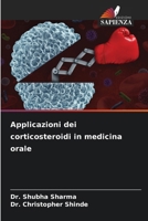 Applicazioni dei corticosteroidi in medicina orale (Italian Edition) 6209798438 Book Cover