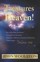 Treasures of Heaven! 1097192709 Book Cover