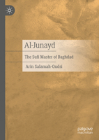 Al-Junayd: The Sufi Master of Baghdad 303187093X Book Cover