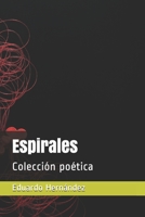 Espirales: Colección poética (Lunaria: relatos y poesía erótica.) B097SNC3P3 Book Cover
