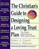 The Christian's Guide to Designing a Loving Trust Plan: The Smart Alternative to Wills and Probate 0310461618 Book Cover