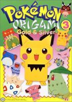 Pokemon Origami 3: Gold and Silver 1569316554 Book Cover