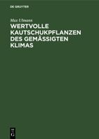Wertvolle Kautschukpflanzen des gemässigten Klimas 3112529979 Book Cover