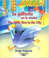 La Gallinita En La Ciudad/ The Little Hen In The City 1598200933 Book Cover