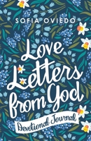 Love Letters from God: Devotional Journal 1489737650 Book Cover