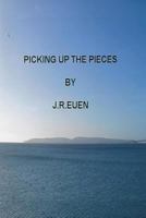 Picking Up The Pieces 1515119378 Book Cover