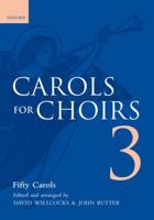 Carols for Choirs 3: Fifty Carols (Carols for Choirs) 019353570X Book Cover