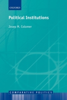 Political Institutions: Democracy and Social Choice (Comparative European Politics) 0199241848 Book Cover