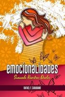 Emocionalidades, sanando nuestros Duelos! (Spanish Edition) B0FPGPLTDC Book Cover