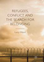 Refugees, Conflict and the Search for Belonging 3319335626 Book Cover