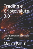 Trading e Criptovalute 3.0: Concetti, Strumenti e Strategie per Iniziare (Linuxshell Italia) (Italian Edition) B0FJ5KWJ37 Book Cover