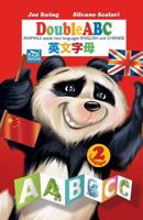 Doubleabc. Amimals Speak Two Languages English and Chinese. 1500663875 Book Cover