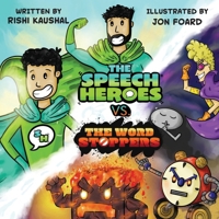 The Speech Heroes Vs. The Word Stoppers 1036934500 Book Cover