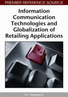 Information Communication Technologies and Globalization of Retailing Applications 1605662488 Book Cover