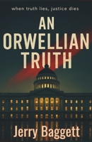 An Orwellian Truth B0FLVSLBBN Book Cover