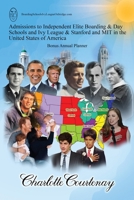 Admissions to Independent Elite Boarding & Day Schools and Ivy League & Stanford and MIT in the United States of America 1917306873 Book Cover