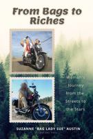 From Bags To Riches: One Woman's Journey From The Streets To the Stars 1733562648 Book Cover