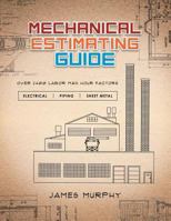 Mechanical Estimating Guide 1483675033 Book Cover