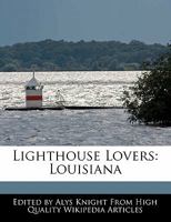 Lighthouse Lovers: Louisiana 1241685045 Book Cover