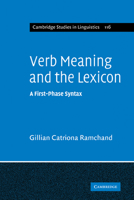 Verb Meaning and the Lexicon: A First Phase Syntax 0521182344 Book Cover
