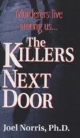 The Killers Next Door 0786015020 Book Cover
