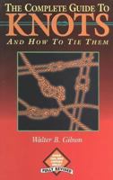 Complete Guide to Knots 0811908534 Book Cover