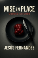 Mise en Place: Cursed Kitchen B0FSSLG4G6 Book Cover