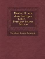 Mekka, II. Aus dem heutigen Leben. 1021582980 Book Cover