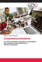 Consinstruccionismo (Spanish Edition) 6202111887 Book Cover