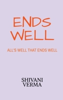 Ends Well B09VTPDBF3 Book Cover