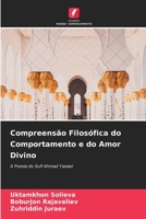 Compreensão Filosófica do Comportamento e do Amor Divino: A Poesia do Sufi Ahmad Yasawi 6205900823 Book Cover