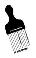 A Pick For The Hair Of Black Kids Who Don't Wanna Be Gangstaz B0FCSPVTRL Book Cover