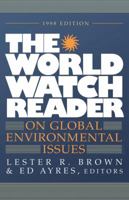 The World Watch Reader on Global Environmental Issues 0393317536 Book Cover