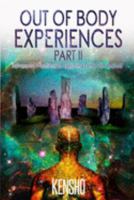 Out of Body Experiences Part II: Advanced Practices to Exploring Other Dimensions 1692092243 Book Cover