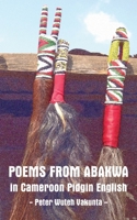 Poems from Abakwa in Cameroon Pidgin English 9956792233 Book Cover