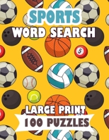 Sports Word Search Large Print 100 Puzzles: For adults and teens sports word search English Version B08GLSSN8L Book Cover