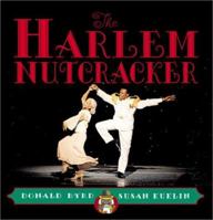 The Harlem Nutcracker 0786806338 Book Cover