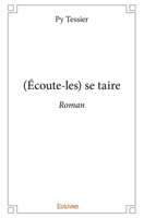 (Écoute-les) se taire: Roman (French Edition) 2414225769 Book Cover