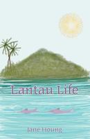Lantau Life 1453663169 Book Cover