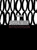 Eccentric Introversion 167811698X Book Cover