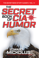 The Secret Book of CIA Humor 1589809041 Book Cover